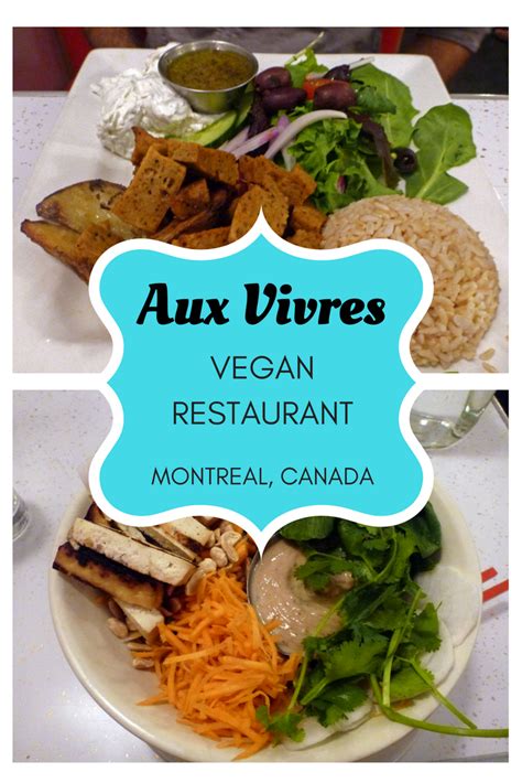 Aux Vivres Montreal Vegan Restaurant | Vegan restaurants, Vegan travel, Vegetarian travel