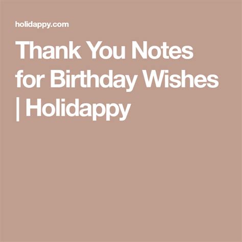 Thank You Notes For Birthday Wishes Holidappy Birthday Wishes