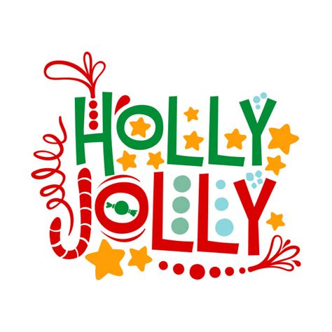 Holly Jolly Christmas Holly Jolly Christmas T Shirt Teepublic