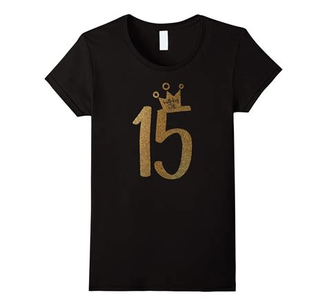Gold Glitter Fifteenth Birthday Shirt 15th Birthday Shirt 4lvs