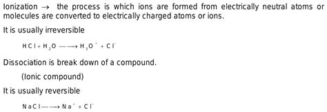 What Is The Difference Between Ionization And Dissociation Explain My