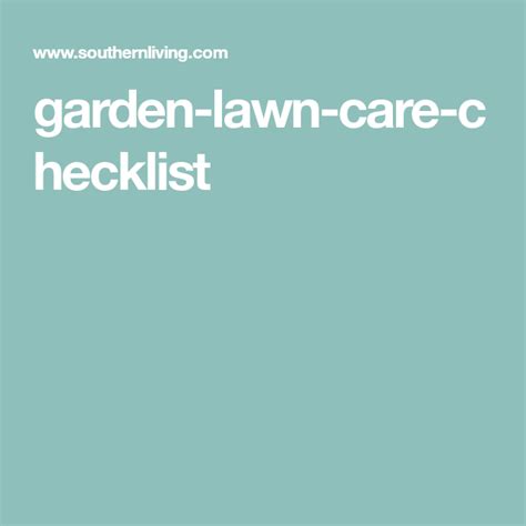 Our Month To Month Checklist Will Have Your Lawn And Garden Looking