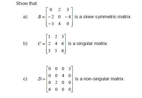 Solved Show That B Is A Skew Symmetric Matrix C Is