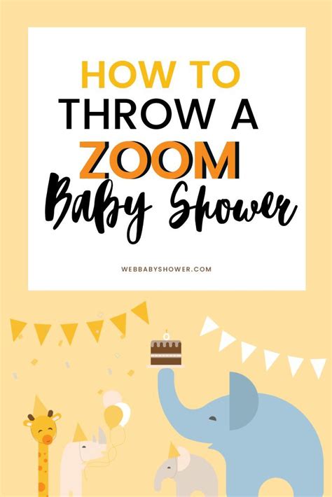 Can i throw myself a baby shower? How to Throw a Zoom Baby Shower | WebBabyShower | Baby ...