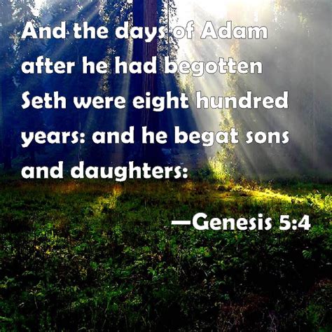 Genesis 54 And The Days Of Adam After He Had Begotten Seth Were Eight