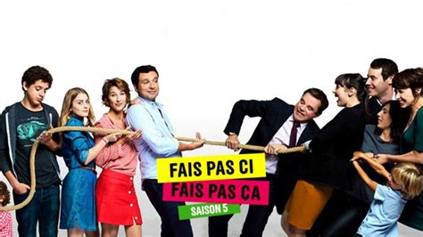 Fais Pas Ci Fais Pas Ca Saison 6 Episode 6 - Fais pas ci, fais pas ça saison 5 - épisode 6 en streaming sur France 2