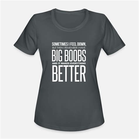 Shop Big Boobs Funny T T Shirts Online Spreadshirt
