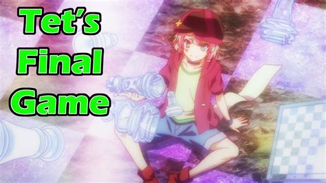 No Game No Life Theory The Final Game Against Tet Disboard The World