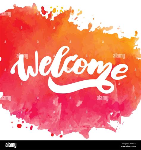 Lettering With Phrase Welcome Vector Illustration Watercolor