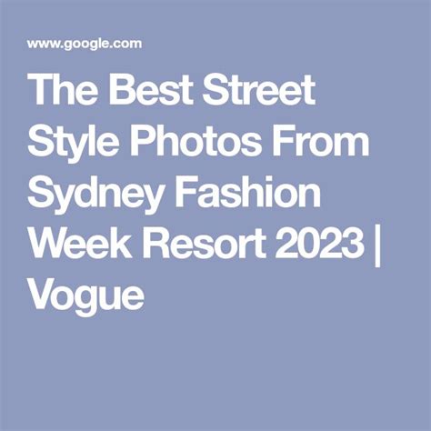 The Best Street Style Photos From Sydney Fashion Week Resort 2023