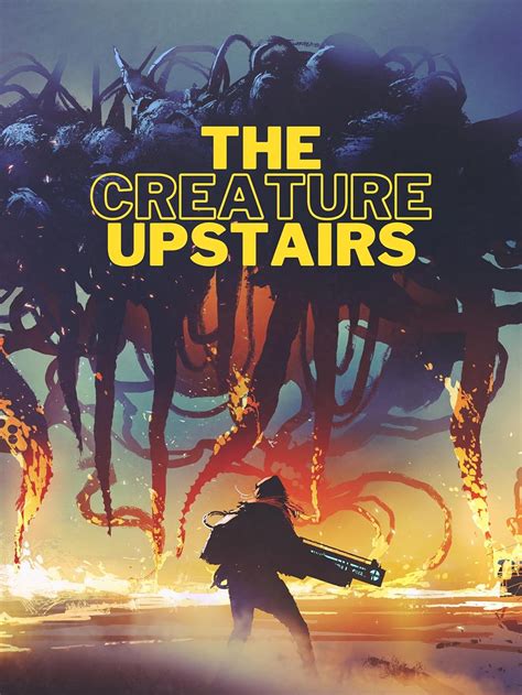 The Creature Upstairs Short 2020 Imdb