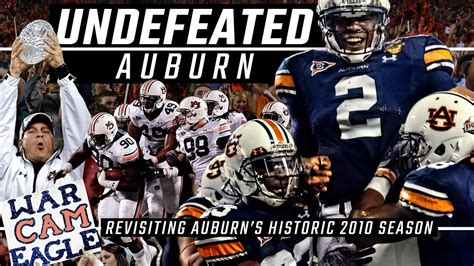 Undefeated Auburn Revisiting Auburns Historic Championship