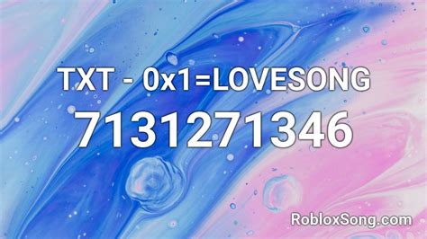 Txt 0x1lovesong Roblox Id Roblox Music Codes