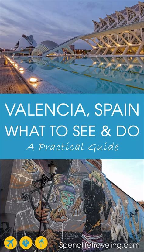 Things To Do In Valencia Spain On A Short Trip A Practical Guide