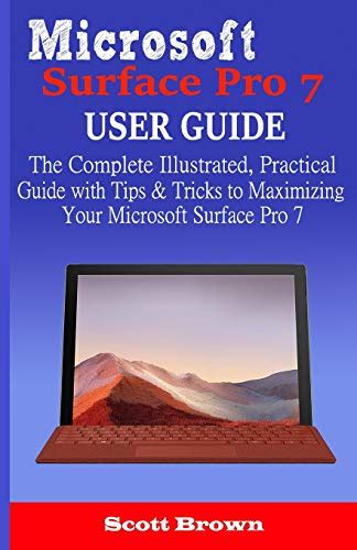 Microsoft Surface Pro 7 User Guide The Complete Illustrated Practical