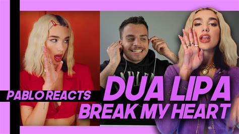 First Reaction To Dua Lipa Break My Heart Youtube