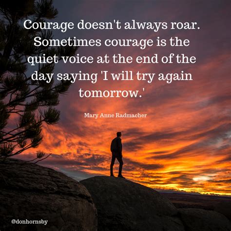 Courage Doesnt Always Roar Quote Encourage Quotes About Courage