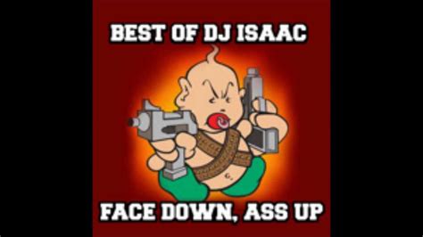 Dj Isaac Face Down Ass Up Remix Youtube