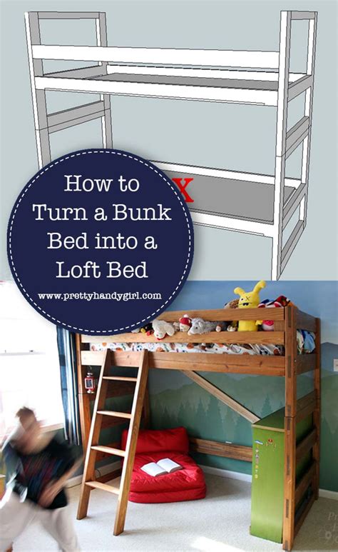 How To Turn A Bunk Bed Into A Loft Bed