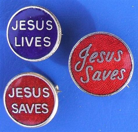 Jesus Lives Jesus Saves Generic Religious Badge 1950 Flickr