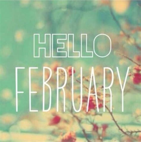70 Hello February Quotes Hello February Quotes February Quotes New