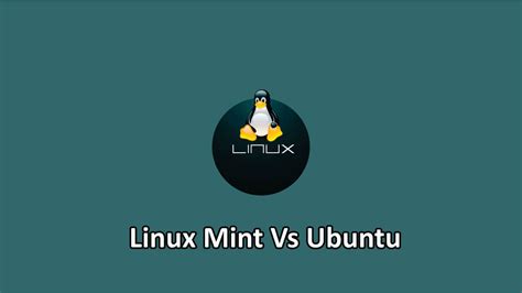 The Ultimate Comparison Of Linux Mint Vs Ubuntu With Table Differencify
