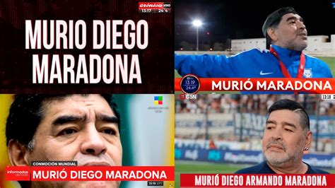 Diego Armando Maradona Así Anunciaron Su Muerte