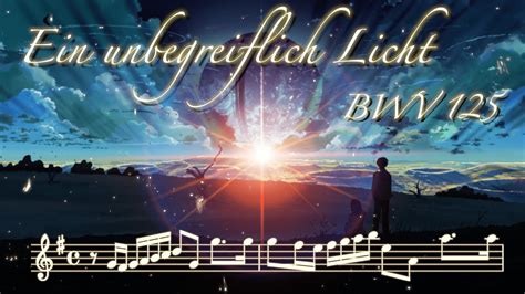 Ein unbegreiflich Licht (J.S. Bach BWV 125 - 4) — Baroque Animation #4 - YouTube