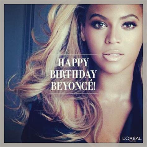 Happy Birthday Beyonce Quotes Shortquotescc