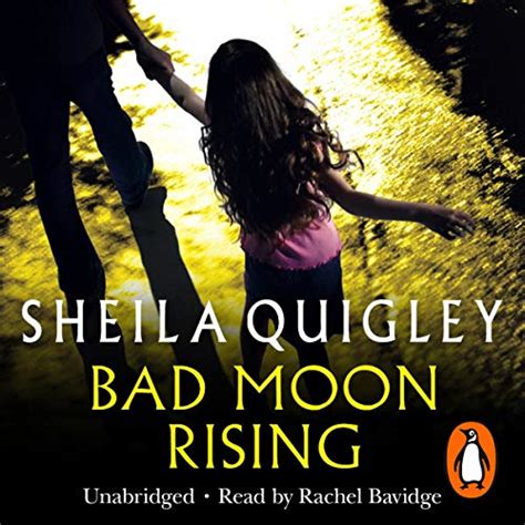 Bad Moon Rising Audio Download Sheila Quigley Rachel Bavidge Random House Audiobooks