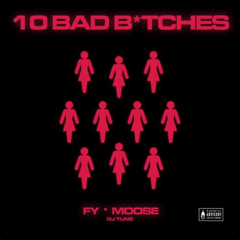 10 Bad Bitches Single By Fy Spotify