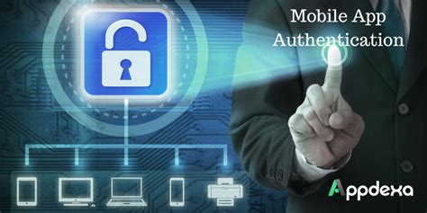 Which Practices To Follow For Secured Mobile App Authentication
