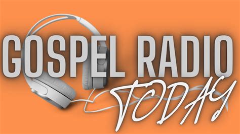 Gospel Radio Today Free Internet Radio Live365