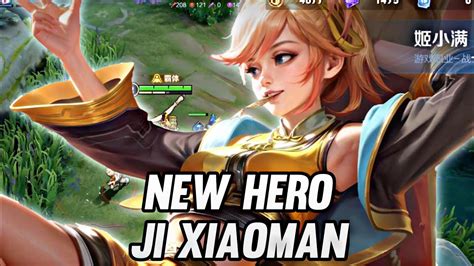 New Hero Ji Xiaoman Gameplay Ji Xiaoman King Of Gloryhonor Of