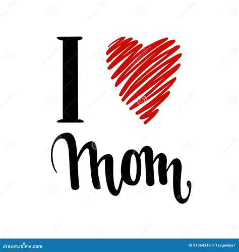 Te Amo Mama I Corazón Usted Letras Dibujadas Mano De La Inscripción