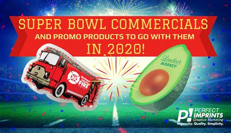 Super Bowl Commercials And Promo Products To Go With Them In 2020