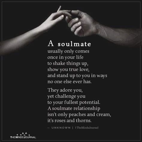 A Soulmate Usually Only Comes Soulmate Quotes Soulmate Love Quotes Beautiful Love Quotes