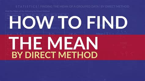 How To Find The Mean By Direct Method Youtube