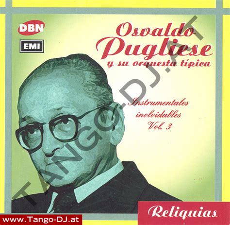 Instrumentales Inolvidables Vol 3 Osvaldo Pugliese Reliquias