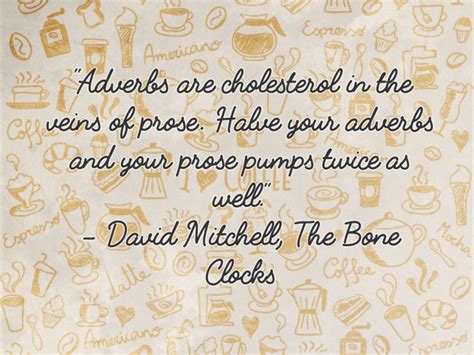 Quotable Quotes 10 The Bone Clocks The Pine Scented Chronicles