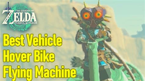 Zelda Tears Of The Kingdom Best Vehicle Flying Machine Youtube