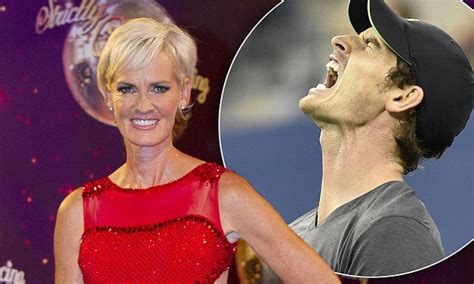 Judy Murray Says Son Andy Thinks Shell Be A Strictly Come Dancing