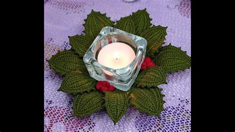 How To Crochet Holly Leaves Candle Holder Ep1 Youtube