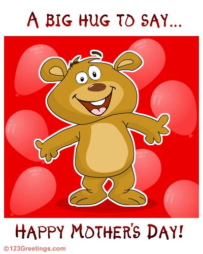A Hug To Say Happy Mothers Day Free Happy Mothers Day Ecards 123 Greetings