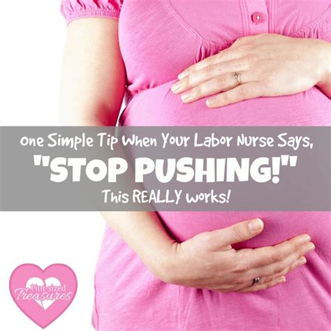 One Simple Tip When Your Labor Nurse Says Stop Pushing · Pint Sized Treasures