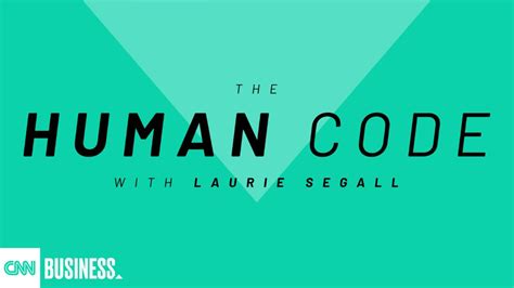 The Human Code With Laurie Segall Cnn