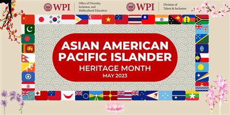 Wpi Celebrates Asian American And Pacific Islander Heritage Month 2023 Worcester Polytechnic