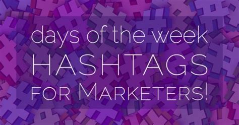 129 Hashtags For Days Of The Week To Skyrocket Your Social Louisem