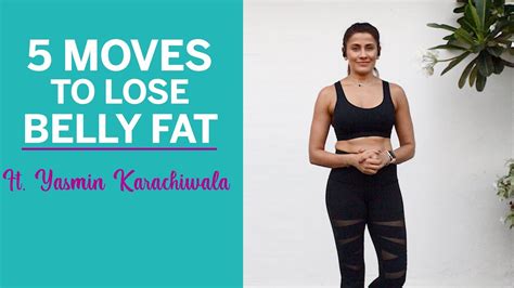 5 exercises to lose belly fat at home ft yasmin karachiwala fit tak youtube
