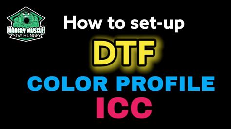 Best Dtf Printer How To Set Up Icc Color Profile Method Youtube